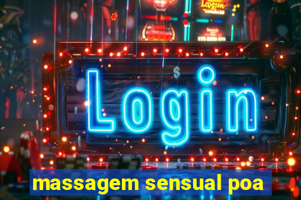 massagem sensual poa