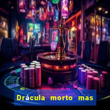 Drácula morto mas feliz download