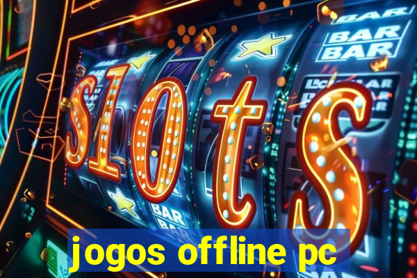 jogos offline pc