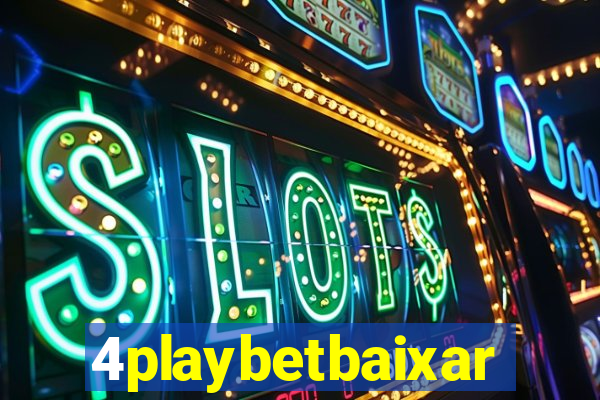 4playbetbaixar