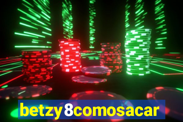 betzy8comosacar