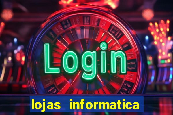 lojas informatica em recife