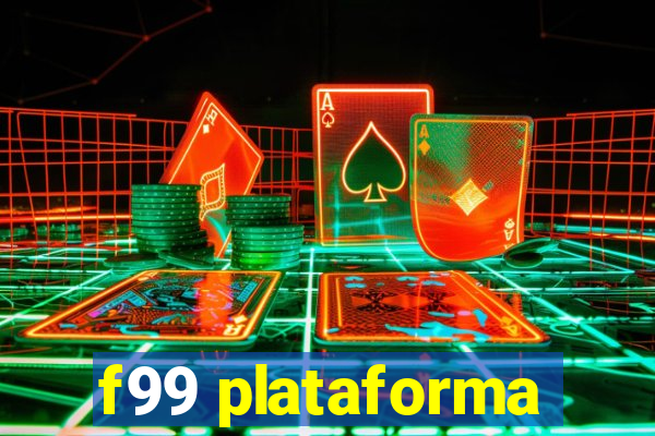 f99 plataforma