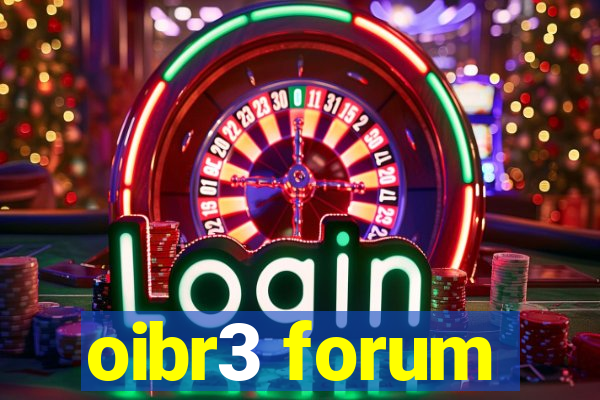 oibr3 forum