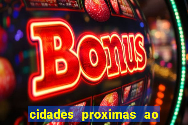 cidades proximas ao beto carrero