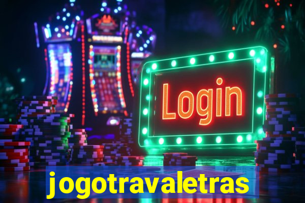 jogotravaletras