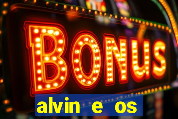 alvin e os esquilos esquiletes nomes