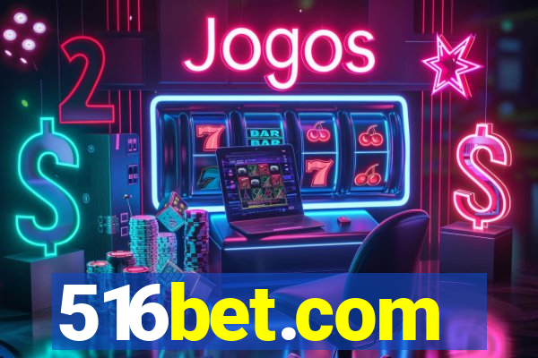 516bet.com