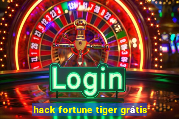 hack fortune tiger grátis