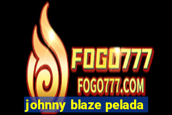 johnny blaze pelada