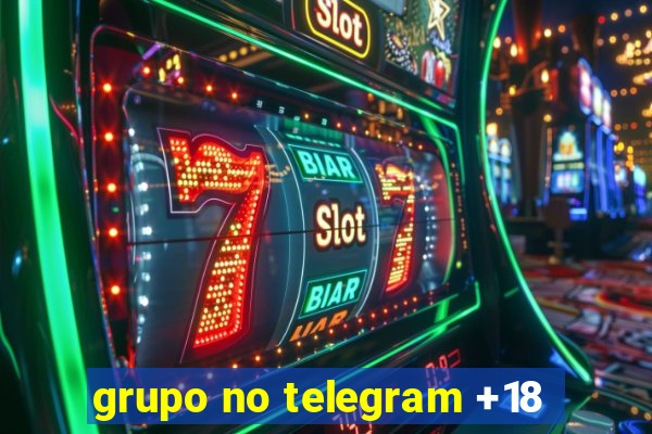 grupo no telegram +18