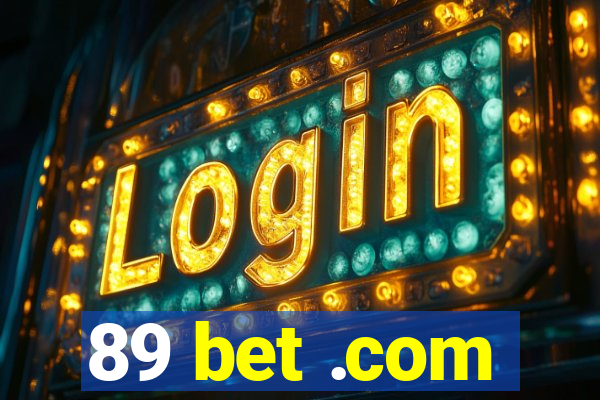 89 bet .com