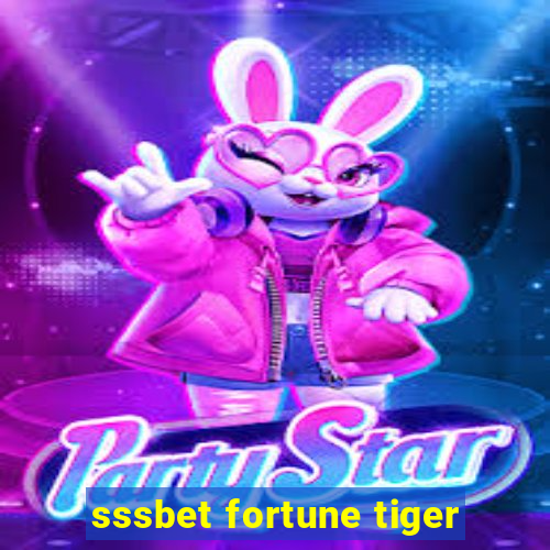 sssbet fortune tiger