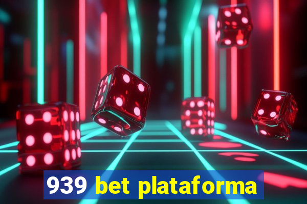 939 bet plataforma