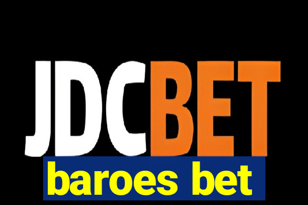 baroes bet