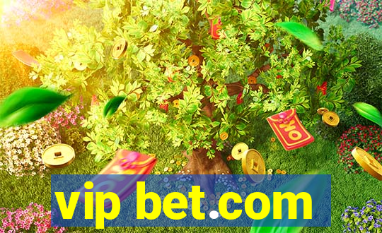 vip bet.com