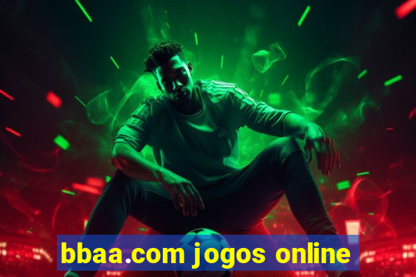 bbaa.com jogos online