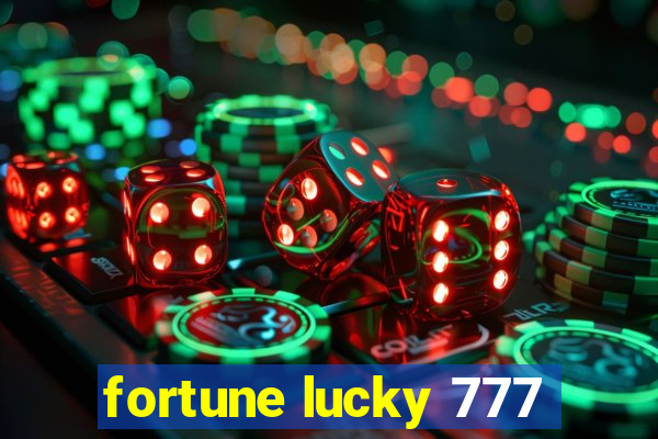 fortune lucky 777