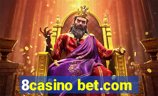 8casino bet.com