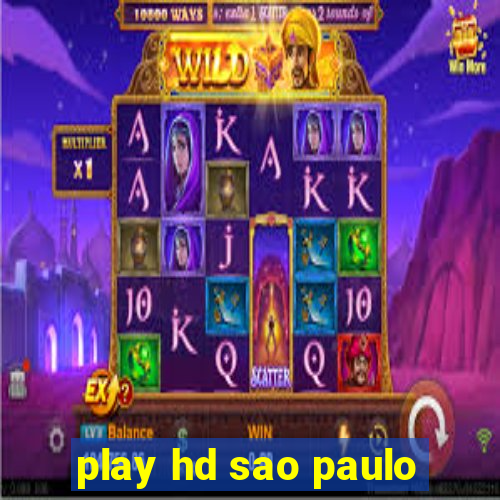 play hd sao paulo