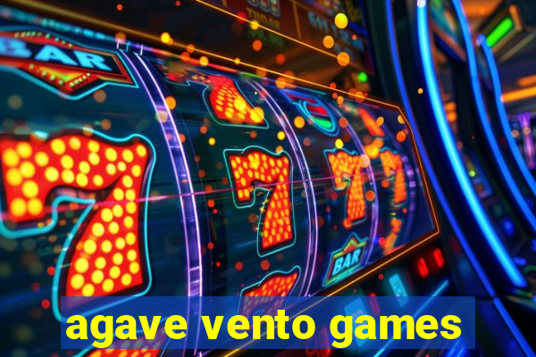 agave vento games