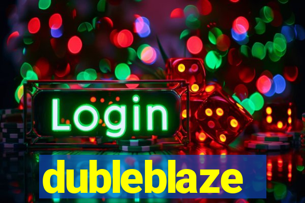 dubleblaze