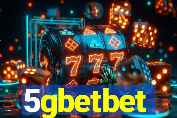 5gbetbet