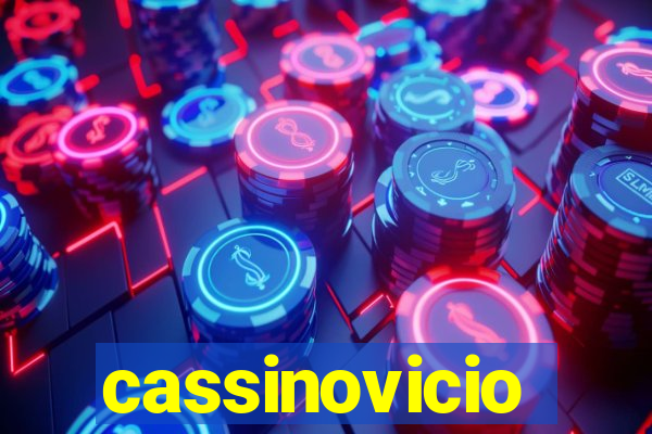 cassinovicio