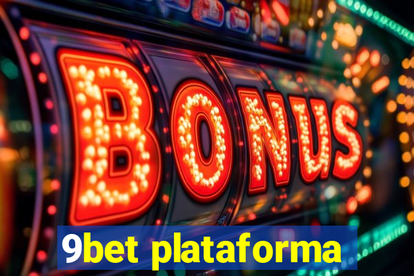 9bet plataforma