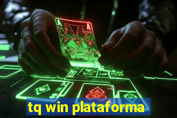 tq win plataforma