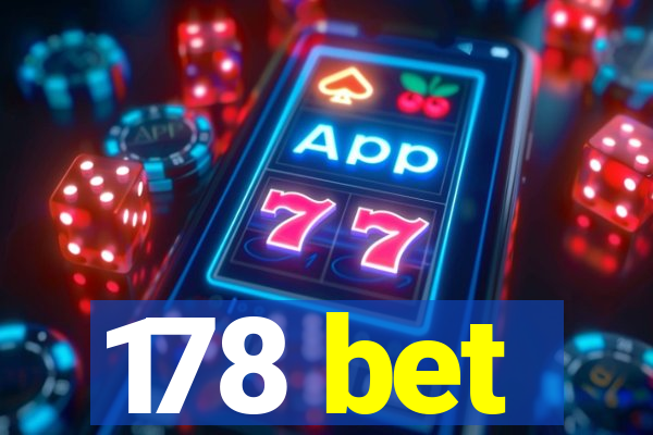 178 bet