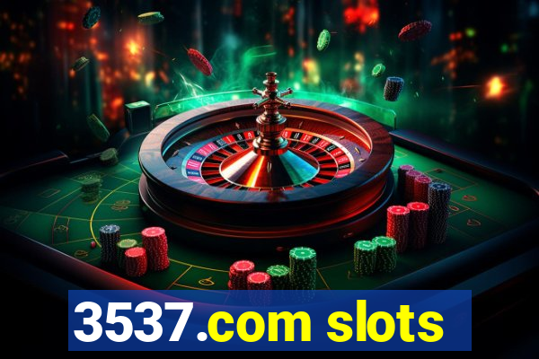 3537.com slots