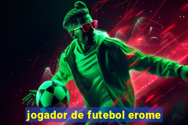 jogador de futebol erome