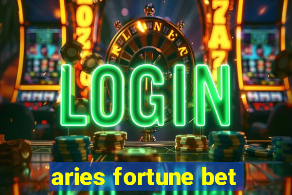 aries fortune bet