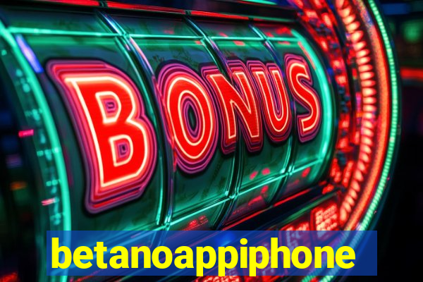 betanoappiphone