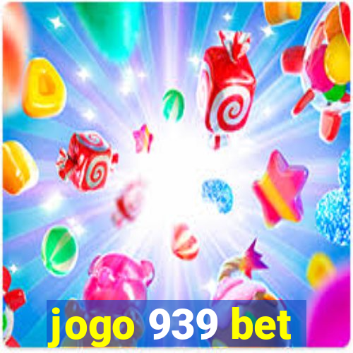 jogo 939 bet