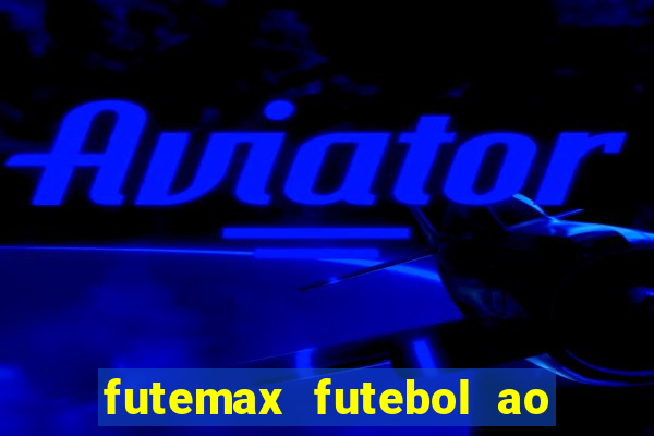 futemax futebol ao vivo campeonato brasileiro