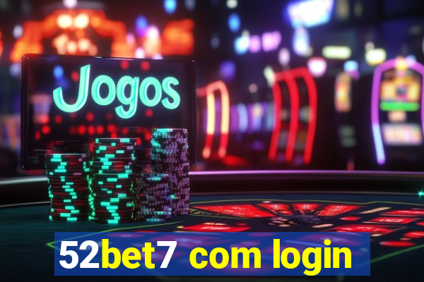 52bet7 com login