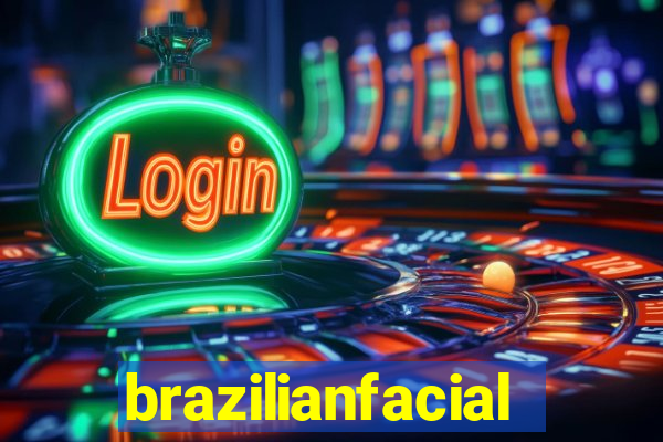 brazilianfacial