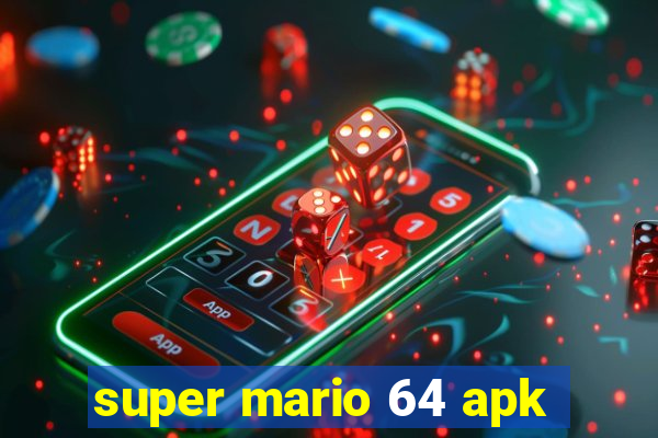 super mario 64 apk