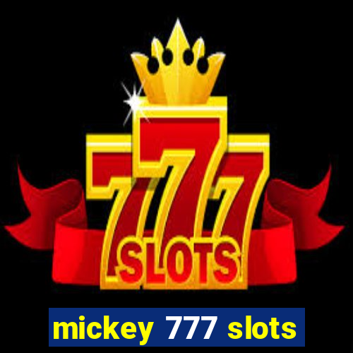 mickey 777 slots