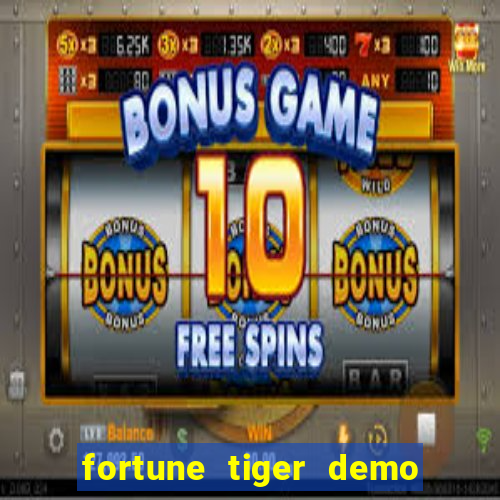 fortune tiger demo bet 500