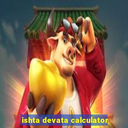 ishta devata calculator