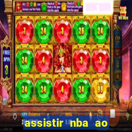 assistir nba ao vivo multicanais