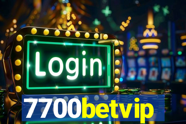 7700betvip