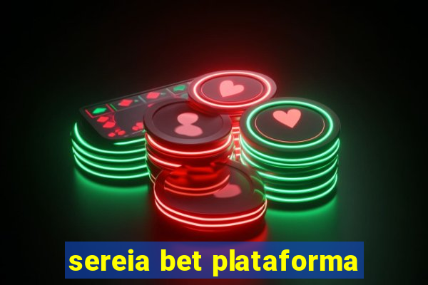 sereia bet plataforma