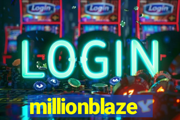 millionblaze