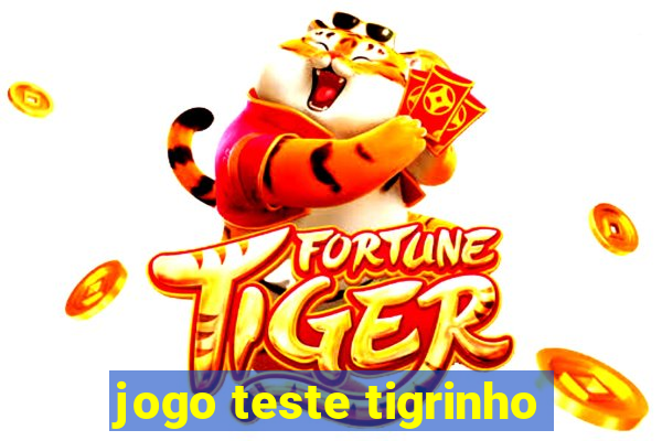 jogo teste tigrinho