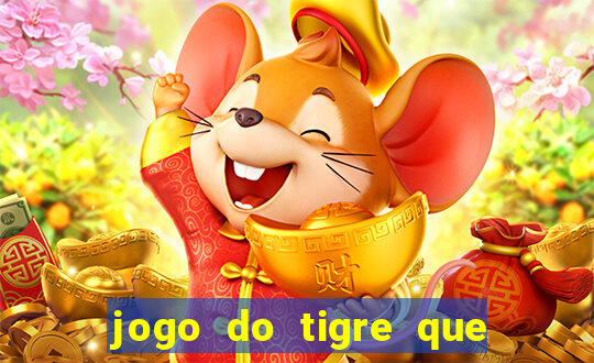 jogo do tigre que dao bonus no cadastro