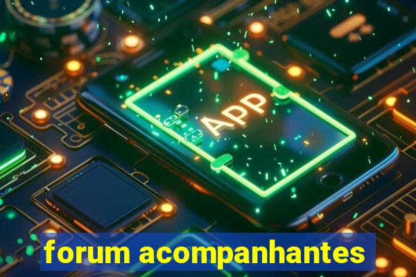 forum acompanhantes